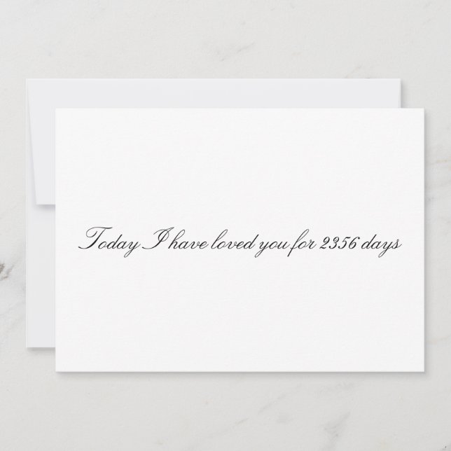 Custom "Today I have loved you for # days" card (Front)