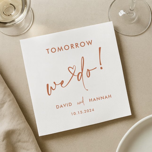 Custom Tomorrow We Do Rehearsal Dinner Coffee Napkins (Creator Uploaded)