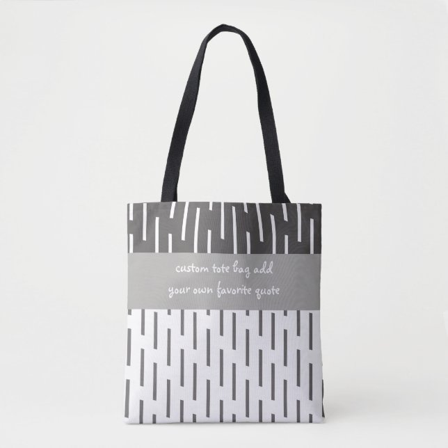 custom tote bag add a quote gray and white design (Front)