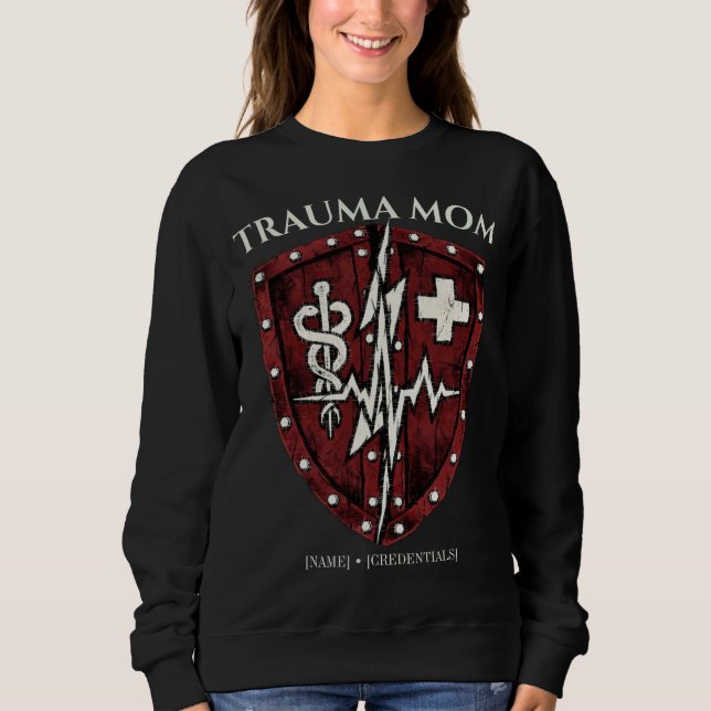 Custom Trauma Nurse Mom Tactical Sweatshirt (Front)
