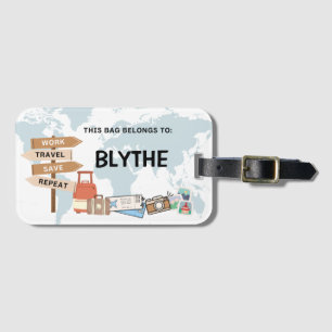 Custom Travel Bag Tag - Work, Travel, Save, Repeat
