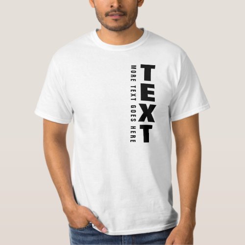 Custom Trendy Big Font Text Template Mens Modern T_Shirt