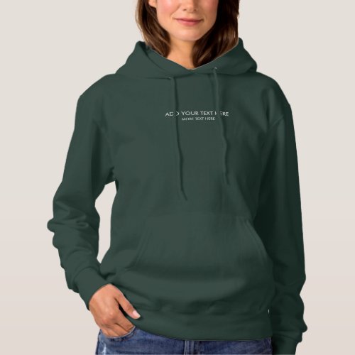 Custom Trendy Small Font Text Womens Forest Green Hoodie