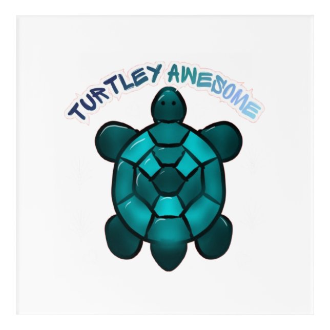 Custom Turtle Cute Pun Funny Animal Gift Acrylic Print (Front)