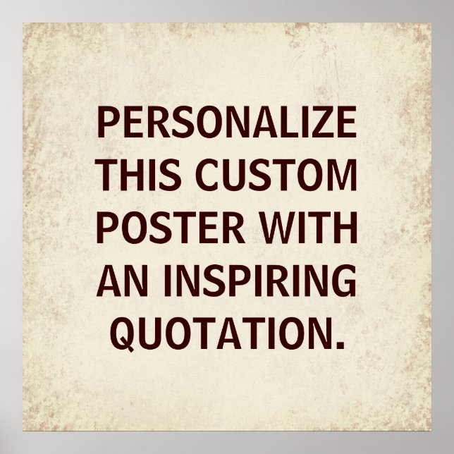 Custom Typography Quote, inspirational poster (Front)