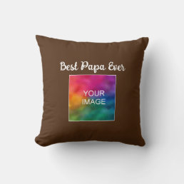 Custom Typography Script Template Best Papa Ever Throw Pillow