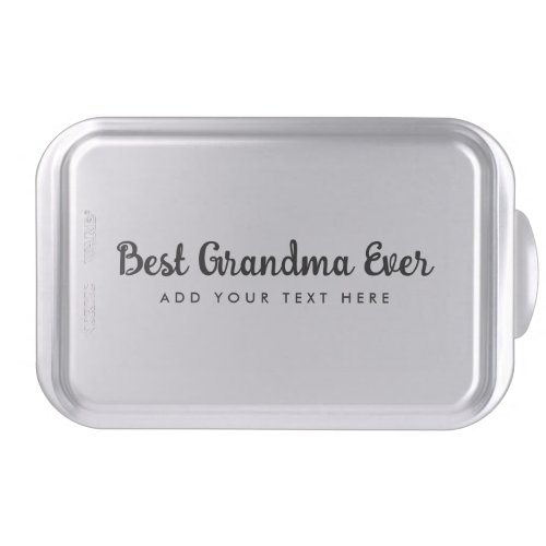 Custom Typography Template Best Grandma Ever Cake Pan