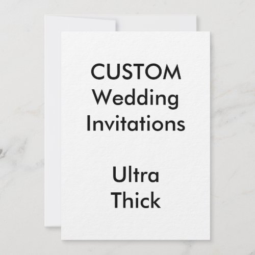 Custom ULTRA THICK Wedding Invitations 5x7