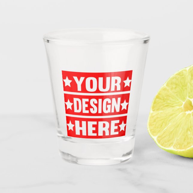Custom Upload Your Photo Or Design Here Shot Glass (Front)