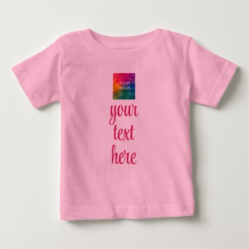 Custom Upload Your Picture Add Text Template Pink Baby T_Shirt