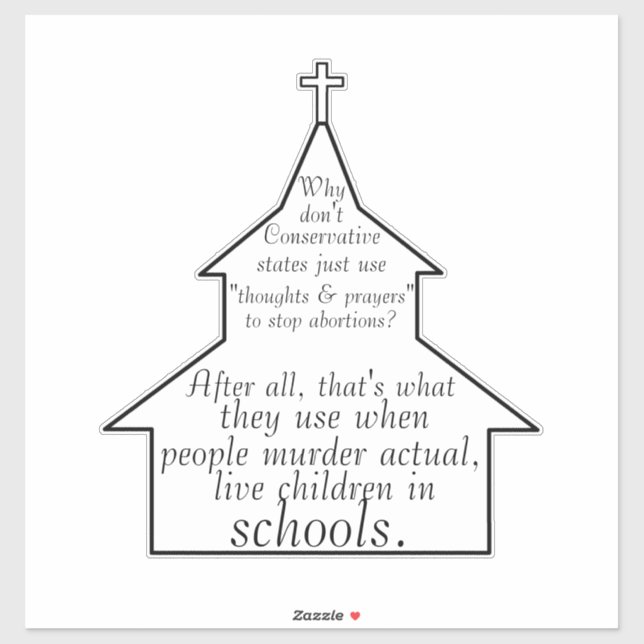 Custom Use "Thoughts and prayers" for abortion Sticker (Sheet)