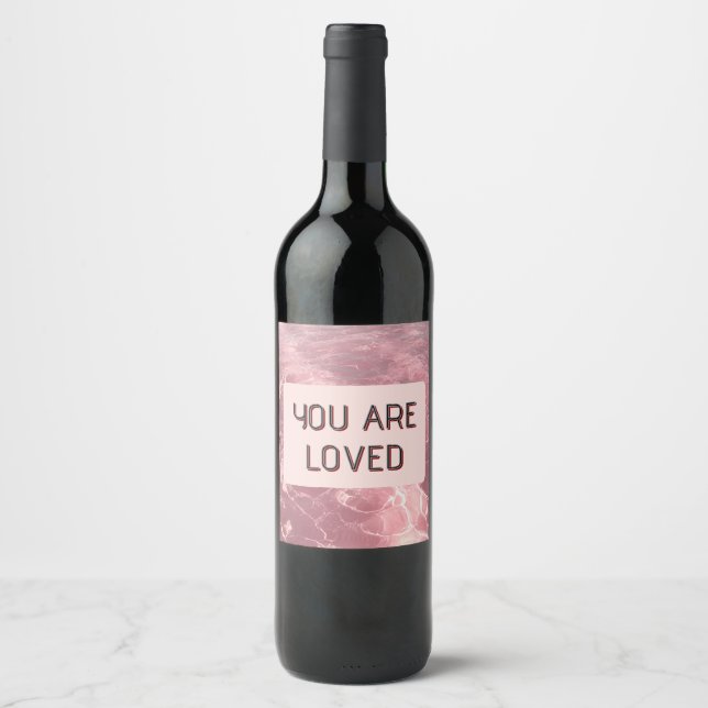 Custom Valentine Beverage Label 'You Are Loved' (Front)