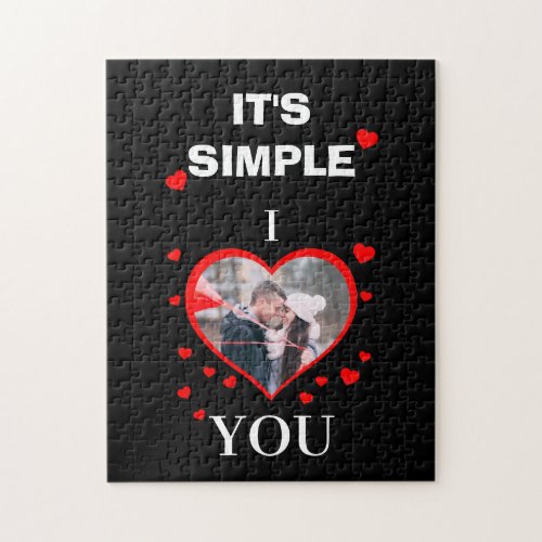 Custom Valentines Day Its Simple I  You photo Jigsaw Puzzle