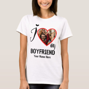 Custom Valentines Heart Photo I Love My Boyfriend T-Shirt