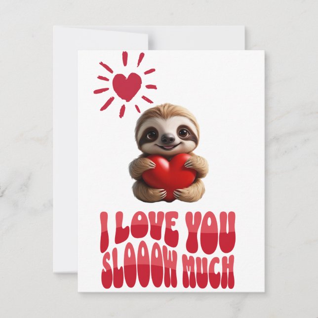 Custom Valentine's sloth I love you slow much fun Holiday Card (Front)