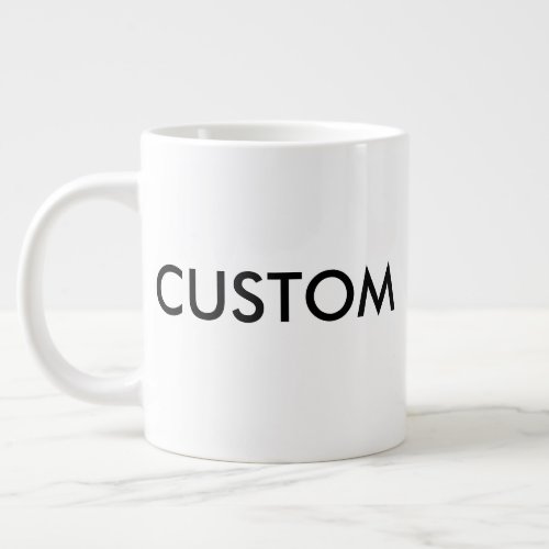 Custom Very Large Jumbo 20oz White Coffee Mug