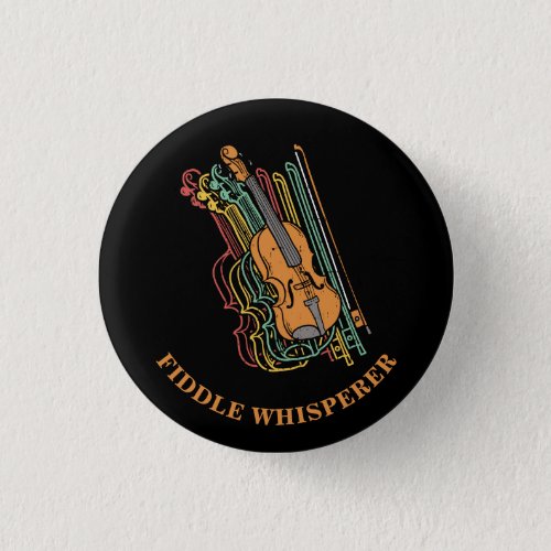 Custom Vintage Violin Fiddle Whisperer Pun Button