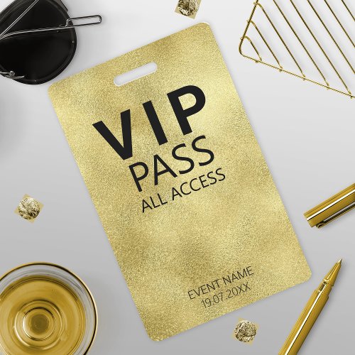 Custom VIP All Access Event Gold Foil Badge