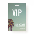 Custom VIP All Access Festival Pass Concert Badge