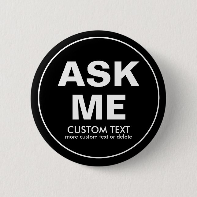 Custom Volunteer Ask Me Special Event Black Pinback Button (Front)