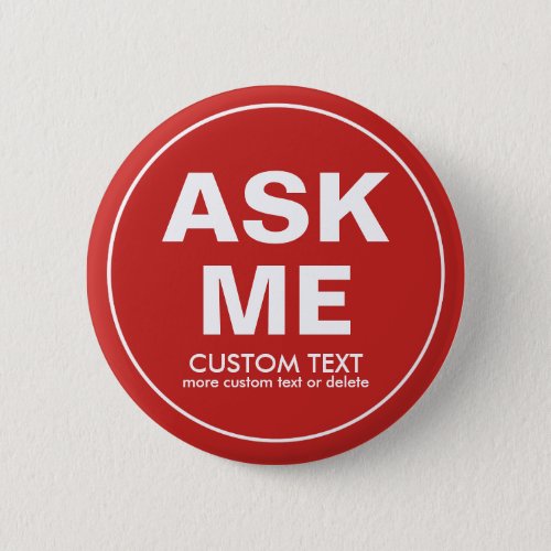 Custom Volunteer Ask Me Special Event Red Button