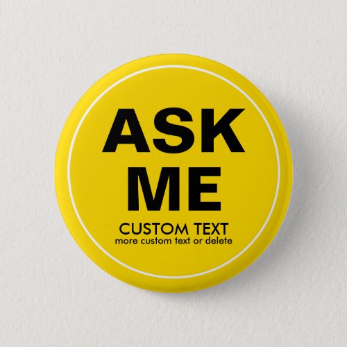 Custom Volunteer Ask Me Special Event Yellow Button
