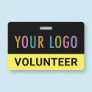 Custom Volunteer Badge Clip or Lanyard Event Logo