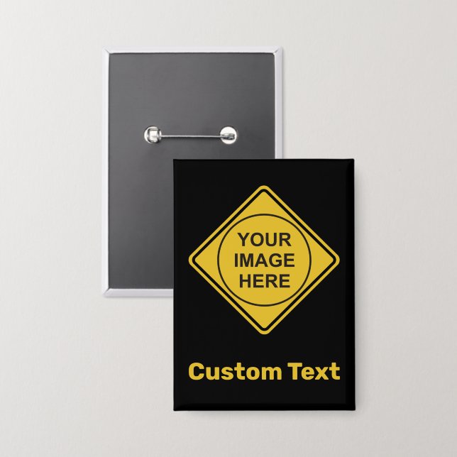 Custom Warning Diamond Sign Button (Front/Back)