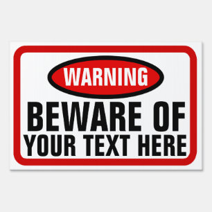 Custom Warning Sign
