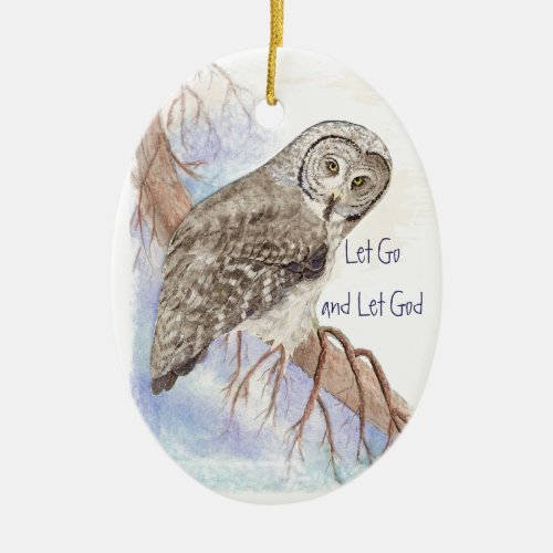 Custom Watercolor Owl Dated Let Go and Let God Ceramic Ornament