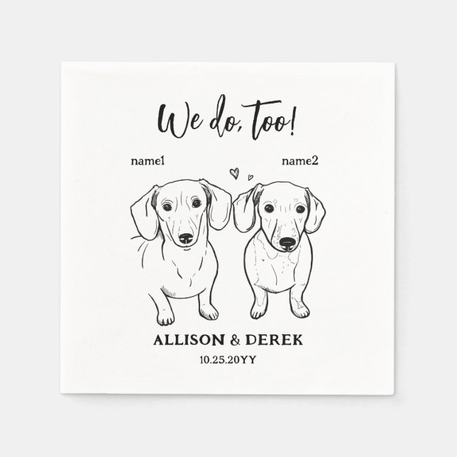 Custom We Do Too 2 Dog Drawing Wedding Napkins (Front)