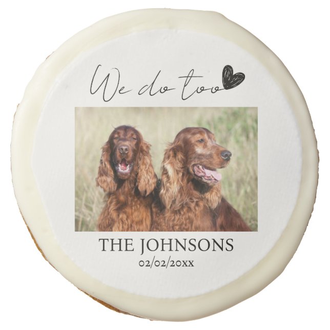 Custom we do too pet wedding sugar cookie (Front)