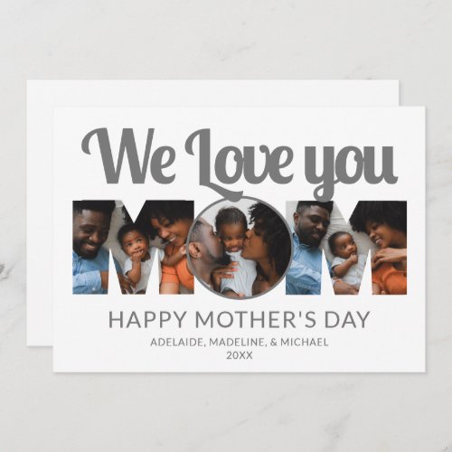 Custom We Love You Mom Mothers Day 3 Photo Collage Card