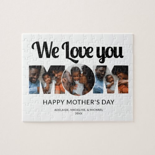 Custom We Love You Mom Mothers Day 3 Photo Collage Jigsaw Puzzle