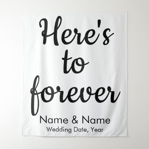 Custom Wedding Backdrop Heres to forever Ceremony