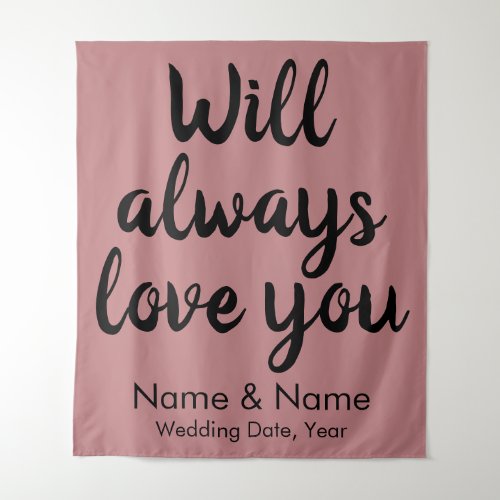 Custom Wedding Backdrop Will always love you Decor