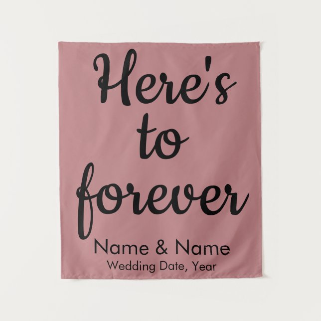 Custom Wedding Ceremony Here's to forever Photo Tapestry (Front)