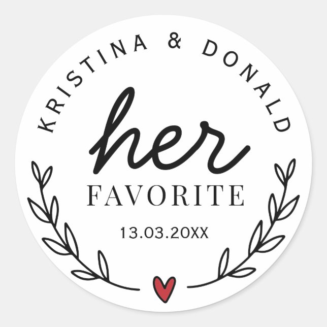 Custom Wedding Favor Her Favorite Classic Round St Classic Round Sticker (Front)