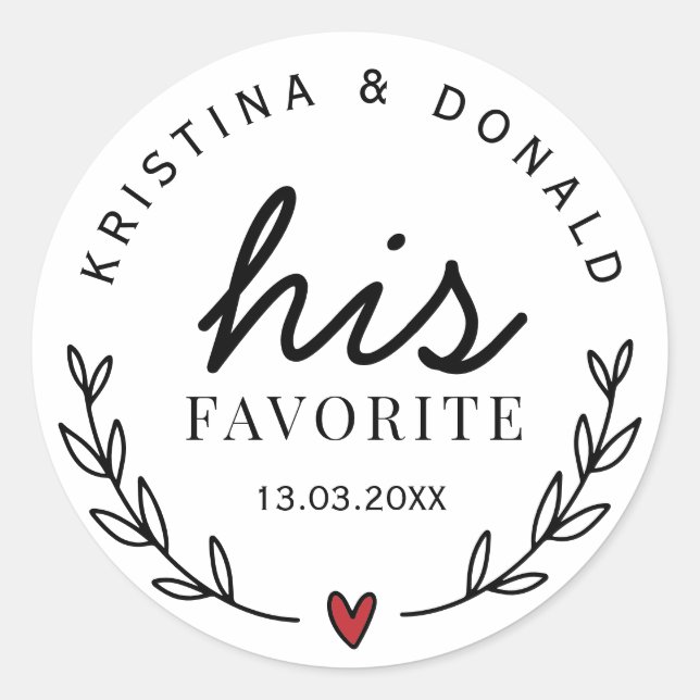 Custom Wedding Favor His Favorite  Classic Round Sticker (Front)