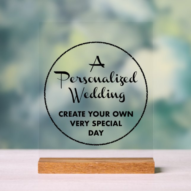 Custom Wedding Sign 10" x 8" Acrylic & Wood Stand (Neutral)