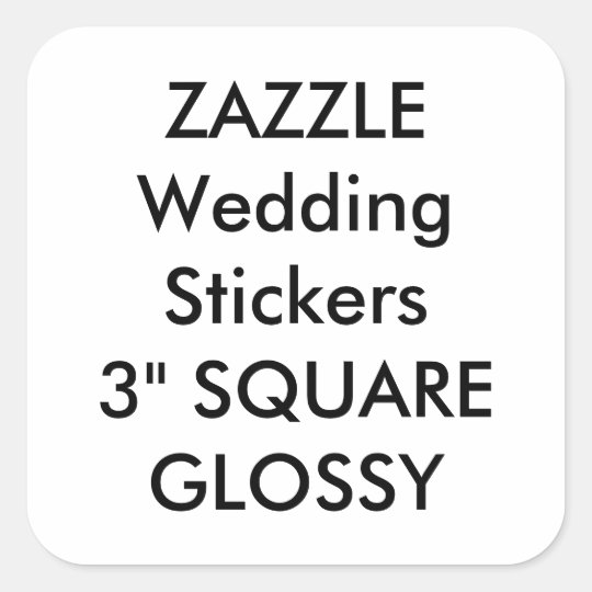 Custom Wedding Stickers 3 Square Glossy 6 Pk Zazzle Custom Wedding Stickers 3 Square Glossy 6