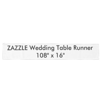 Custom Wedding Table Runner 108" X 16" by TheWeddingCollection at Zazzle