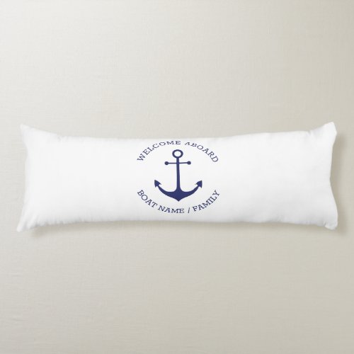 Custom Welcome Aboard nautical anchor blue white Body Pillow