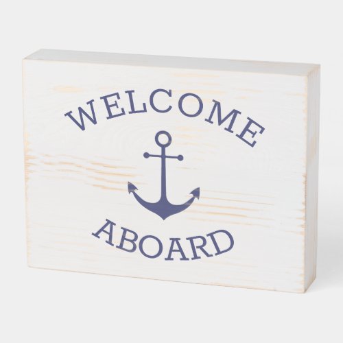 Custom Welcome Aboard nautical navy blue anchor Wooden Box Sign