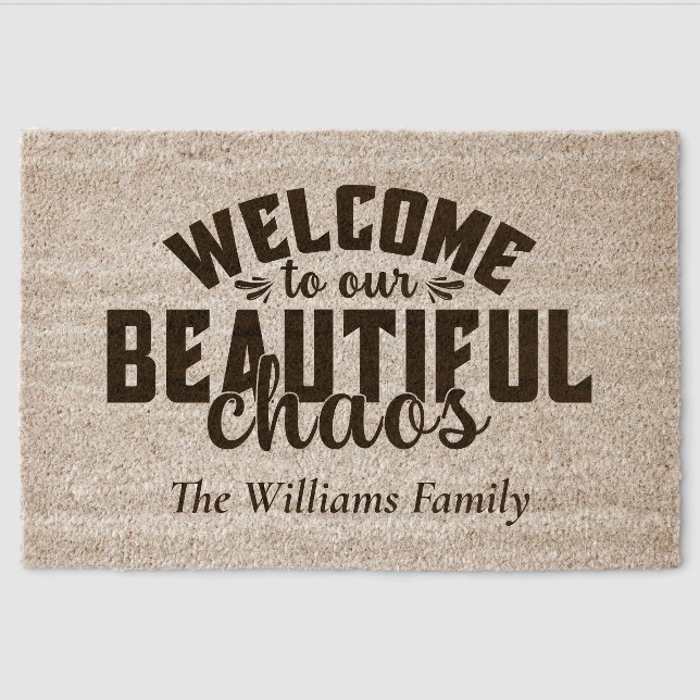 Custom Welcome to Our Beautiful Chaos Funny Coir Fiber Doormat (Front)