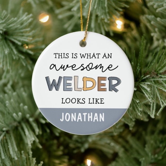 Custom Welder Funny Awesome Welder Gifts Ceramic Ornament (Tree)