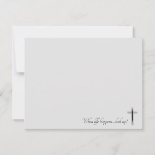 Custom When Life Happens Look Up Cross Note Card