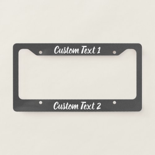 Custom White Script on Dark Gray License Plate Frame