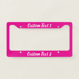 Custom White Script on Hot Pink License Plate Frame