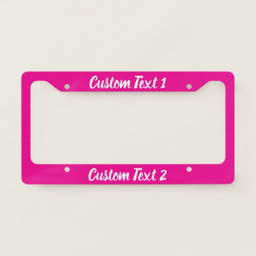 Custom White Script on Hot Pink License Plate Frame